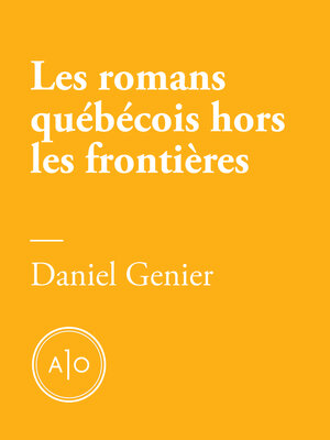 cover image of Les romans québécois hors les frontières